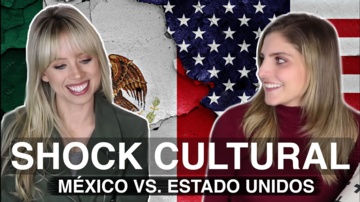 Choque Cultural - México vs. USA