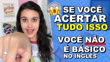 Você não é básico no inglês se corrigir os 11 erros!