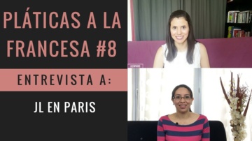 Pláticas a la Francesa n°8: JL en Paris