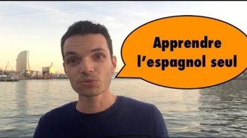 Comment apprendre seul L'ESPAGNOL?