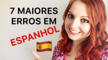 7 maiores erros que os brasileiros cometem ao falar espanhol