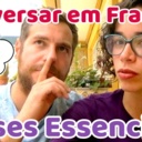 Conversar em Francês: 30 Frases Essenciais para Começar a Falar Francês