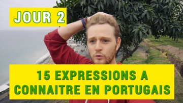 Les 15 expressions en portugais à savoir avant de partir